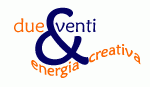 L'idea che cercavi l'abbiamo trovata noi...possiamo parlarne? DUE&VENTI ENERGIA CREATIVA