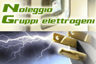 Noleggio Gruppi Elettrogeni in tutta Italia NOLEGGIO GRUPPI ELETTROGENI
